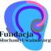 Fundacja Słuchamyuważnie.Org Foundation