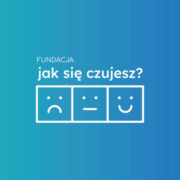 Fundacja Jak Się Czujesz? Foundation
