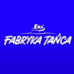 Studio Tańca Fabryka Tańca Joanna Grabowska-Jankowska