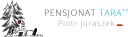 Piotr Juraszek Pensjonat ,,Tara